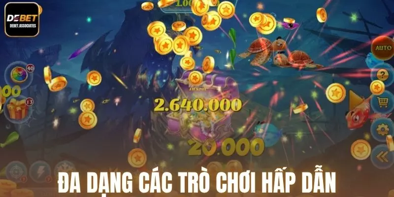 Đa dạng các trò chơi hấp dẫn cùng mức thưởng lớn