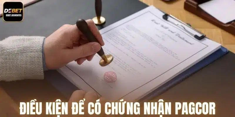 Điều kiện để có được giấy chứng nhận PAGCOR