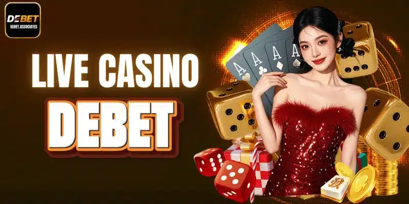 Live Casino - Giải trí đẳng cấp chuẩn 5 sao 
