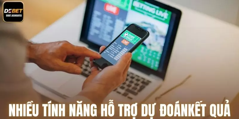 Nhiều tính năng hỗ trợ để dự đoán chính xác kết quả