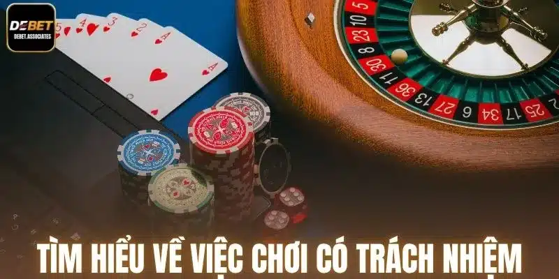 Tìm hiểu về việc chơi có trách nhiệm