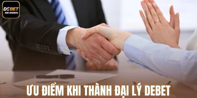 Ưu điểm khi là đối tác của Debet